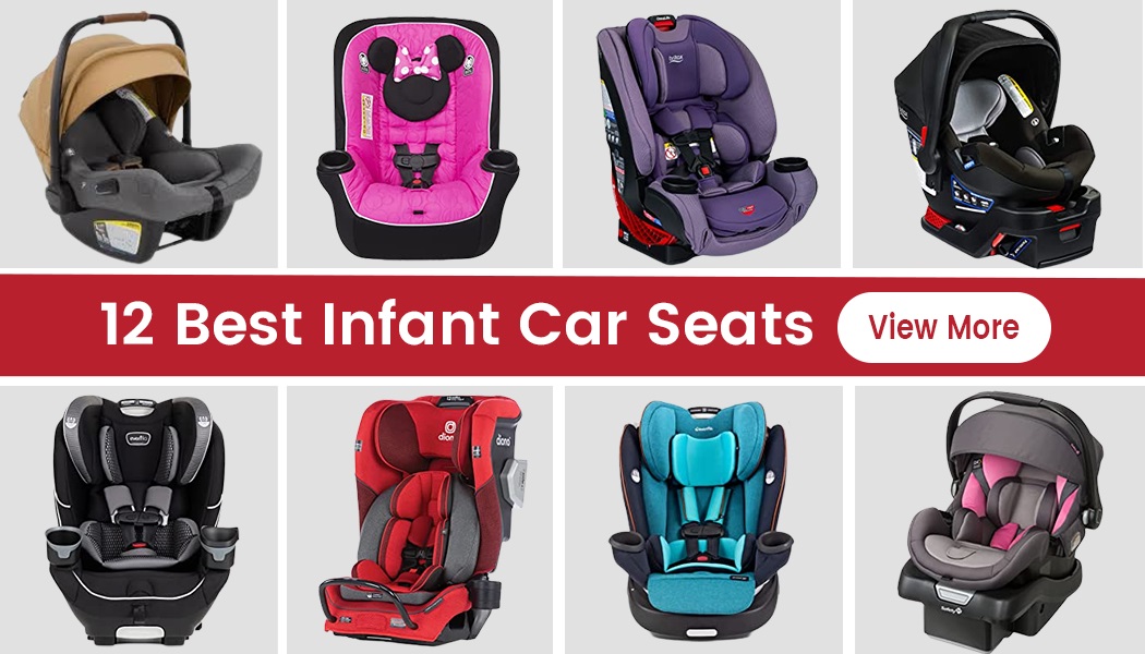 12 Best Infant Car Seats To Soothe Your Little One